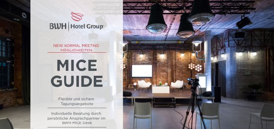 Erstmals rein digital bietet der neue MICE Guide der BWH Hotel Group.png