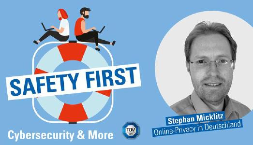 TÜV SÜD-Podcast "Safety First": So schützen wir unsere Online-Privacy
