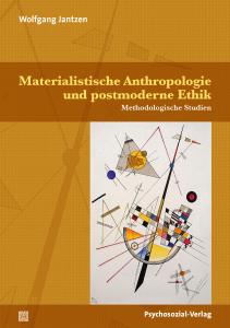 Cover »Materialistische Anthropologie und postmoderne Ethik«