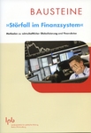 Störfall im Finanzsystem - Methodensammlung für den Unterricht