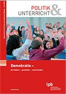 Demokratie: (erleben) - gestalten - entscheiden