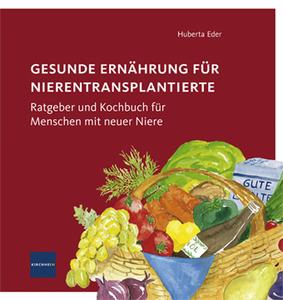 Cover "Gesunde Ernährung für Nierentransplantierte"