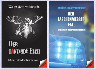 Fabelhaft und kriminell Kurzgeschichten von Walter Uwe Weitbrecht