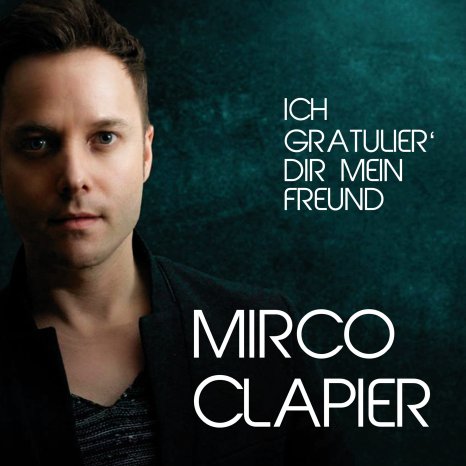 Cover-MircoClapier-IchGratulierDirMeinFreund.jpg