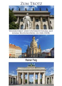 ISBN: 978-3-96229-234-8
Autor: Rainer Feig
Seitenanzahl: 244
Umschlag: Softcover
