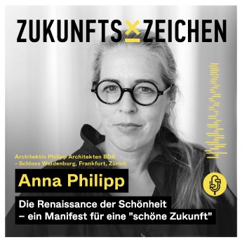 Zukunftszeichen_podcast_Anna_Philipp.jpg