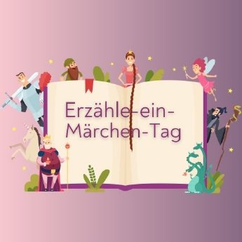 Erzähle-ein-Märchen-Tag_Bild für Blog.jpg