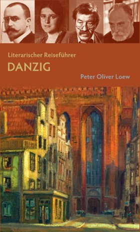 (2a) Buchcover_Literarischer Reiseführer_Danzig_Quelle_ Peter Oliver Loew.jpg