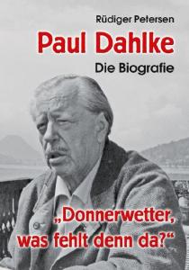 Paul Dahlke – die Biografie