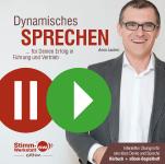 Dynamisches Sprechen - für Deinen Erfolg in Führung und Vertrieb