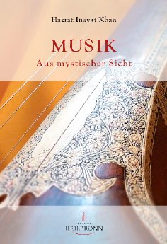 Musik - Aus mystischer Sicht von Hazrat Inayat Khan - Leseprobe.pdf