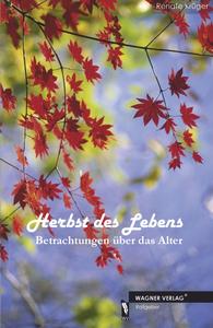 Ratgeber Herbst Des Lebens Betrachtungen über Das Alter - 