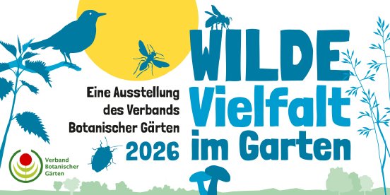1 Pressemotiv_WildeVielfalt_Woche der Botanischen Gärten.jpg