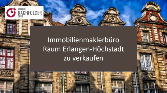Immobilienmaklerbüro verkaufen Erlangen - Höchstadt.jpg