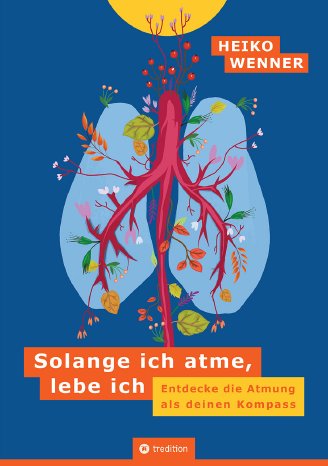 HeikoWenner_SolangeIchAtme_Umschlag_vorn_web.jpg