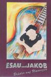 ESAU und JAKOB - Brüder auf Umwegen