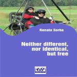 Neither different, nor identical, but free