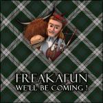 FREAKAFUN - We'll Be Coming