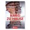 „Krieg zu Hause“: Kenntnisreiches Sachbuch über Stadtkampf und Alltag im Ausnahmezustand – ab sofort bei Mittler erhältlich