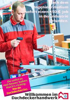 Mit solchen Motiven und dem Versprechen „Du sollst es mal besser haben: Werde Dachdecker“ regt das Dachdeckerhandwerk zum Nach- und Umdenken an