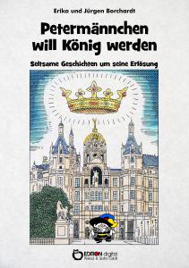 Petermännchen will König werden