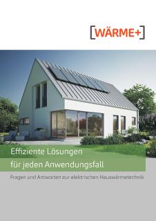 Elektrische Hauswärmetechnik - immer die richtige Antwort / ©Wärme+