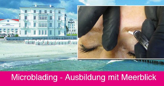 Microblading Ausbildung 02 - Kosmetikschule Schäfer - Grandhotel Heiligendamm 092015 fb.jpg