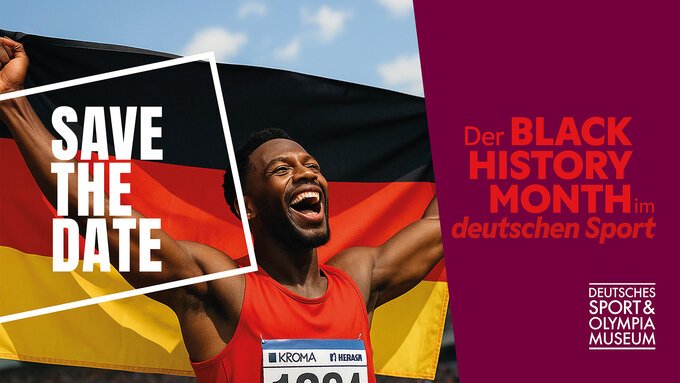 csm_Deutsches_Sport___Olympia_Museum_-_Black_History_Month_Save-the-Date_b7d2feece8.jpg