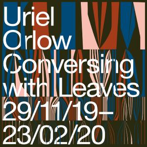 Ausstellung: Uriel Orlow - Conversing with Leaves