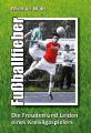 Fußball ist unser Leben - auch in der Kreisliga
