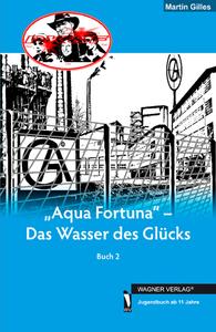 "Aqua Fortuna" - Das Wasser des Glücks