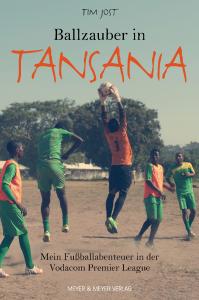 Cover „Ballzauber in Tansania“ von Tim Jost