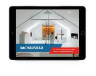Das eMagazine „Dachausbau“ stellt gelungene Ausbauten sowie zeitgemäße Techniken und Konstruktionen zum Dachausbau vor.