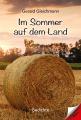 "Im Sommer auf dem Land": Gerald Gleichmann schreibt Lyrik, melancholisch, witzig oder liebevoll - Geschenk-Empfehlung zum Valentinstag