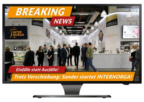 Breaking News_Sander startet Internorga trotz Verschiebung.jpg