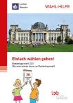 In Leichter Sprache: Wahlhilfe zur Bundestagswahl 2021