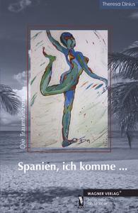 Tatsachenbericht zum Thema Auswandern: Spanien, ich komme ...