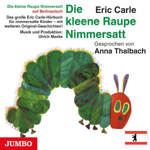 Cover "Die kleene Raupe Nimmersatt. Berlinerisch"