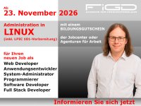 Informationsmotiv der FiGD Akademie zur Weiterbildung „Administration in Linux“ ab 23. November 2026 inklusive LPI-101-Vorbereitung. Genannt werden berufliche Einsatzfelder wie Web Development, Anwendungsentwicklung, Systemadministration, Programmierung, Software Development und Full Stack Development sowie der Bildungsgutschein.