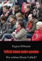 Wie Blinde Fußball erleben