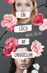 Cover „Ein Loch im Universum“ von Marie Döling