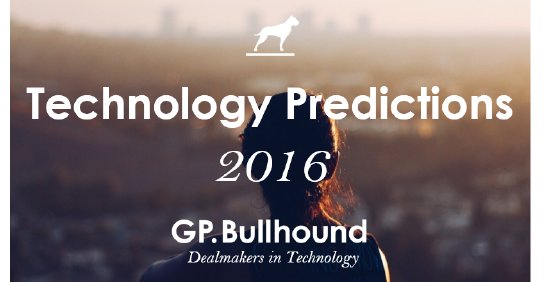 GP Bullhound TechPredictions 2016.png