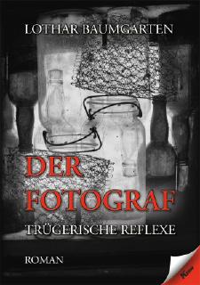 Lothar Baumgarten - Der Fotograf