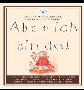 Wie könnte eine Autistin ihre Welt sehen? Diese Frage haben die Autorin Silvia Siebler-Ferry und die Mama eines autistischen Kindes, Angela Mayer-Geiger, versucht, zu beantworten. Aus der Sicht von Alicia. Illustriert von Silvia Siebler-Ferry
Veröffentlicht vor Verlagsgründung als Selfbublisher.
ISBN-13 : 978-3753101767