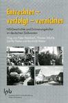 Entrechtet – verfolgt – vernichtet / Neuer Band in der Landeskundlichen Schriftenreihe der Landeszentrale für politische Bildung Baden-Württemberg (LpB)