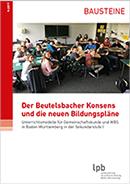 Broschüre "Der Beutelsbacher Konsens und die neuen Bildungspläne"