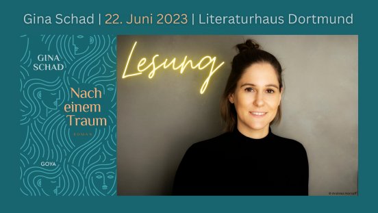Gina Schad liest am 22. Juni 2023 im Literaturhaus Dortmund.png