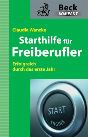 WanzkeStarthilfefuerFreiber_978-3-406-60267-2_1A_Internet648h.jpg