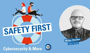 TÜV SÜD-Podcast "Safety First": Sicherheit durch Zero Trust