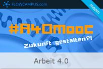 Arbeit 4.0 MOOC - heute schon die Arbeitswelt von morgen kennenlernen